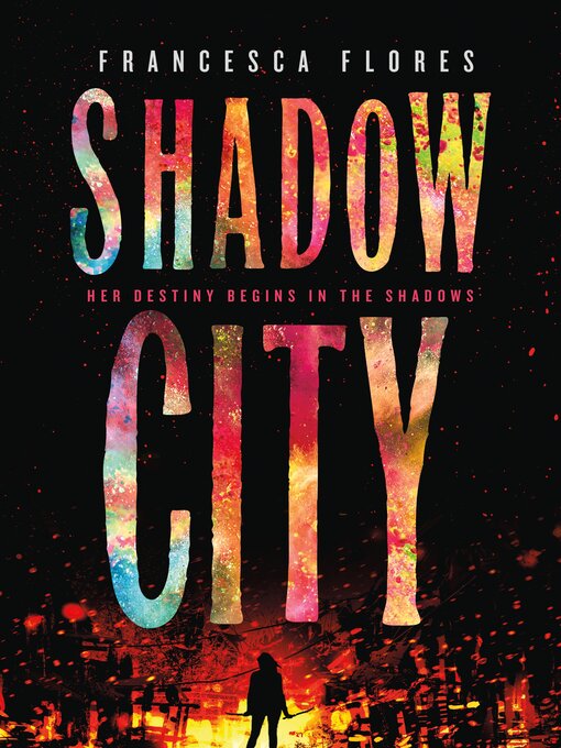 Title details for Shadow City by Francesca Flores - Available